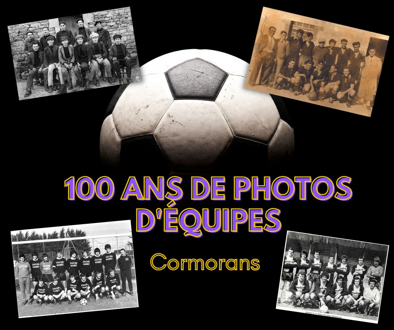  100 ANS DE PHOTOS DE NOS ÉQUIPES 
